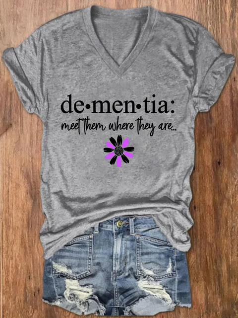Women's Dementia: Meet Them Where They Are... V-neck Casual T-Shirt
