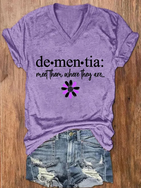 Women's Dementia: Meet Them Where They Are... V-neck Casual T-Shirt