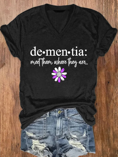 Women's Dementia: Meet Them Where They Are... V-neck Casual T-Shirt