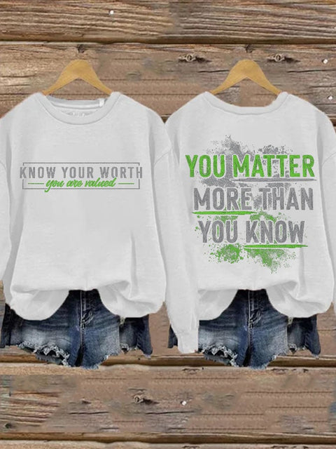 Women's You Matter More Than You Know Printed Round Neck Sweatshirt