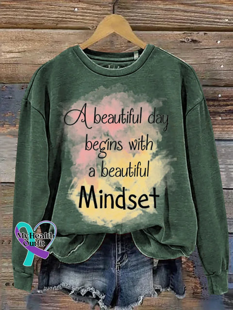 A Beautiful Day Begins With A Beautiful Mindset Print Casual Sweatshirt Green / S