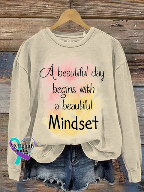 A Beautiful Day Begins With A Beautiful Mindset Print Casual Sweatshirt Khaki / S