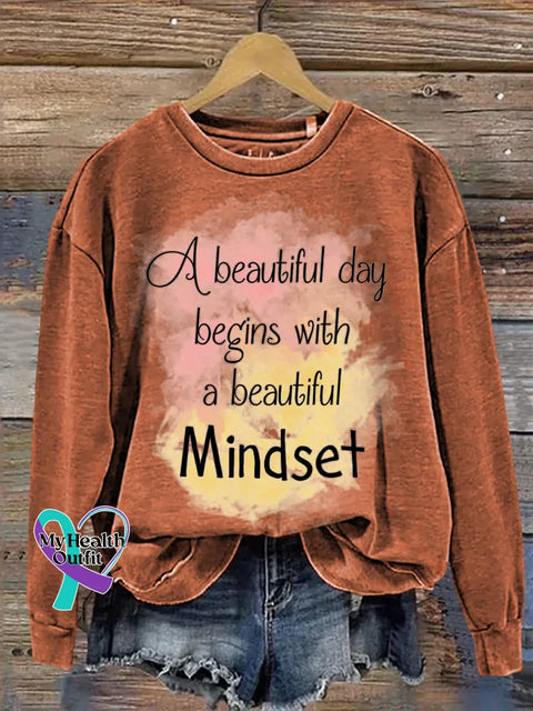 A Beautiful Day Begins With A Beautiful Mindset Print Casual Sweatshirt Orange / S