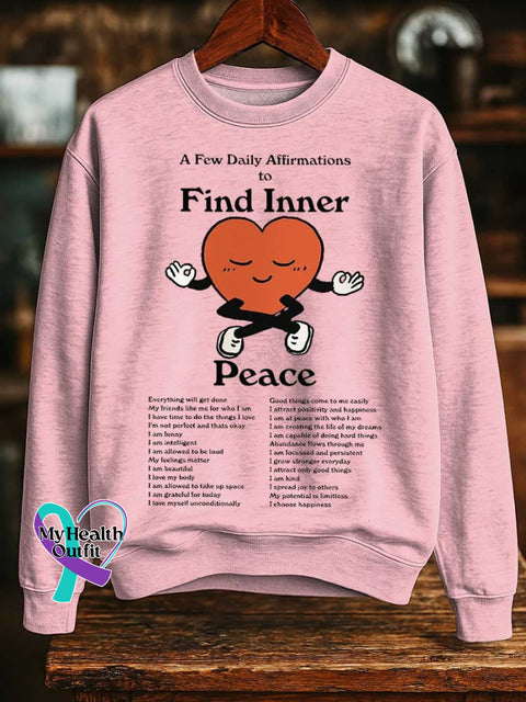 A Few Daily Affirmations To Find Inner Mental Health Awareness Print Casual Sweatshirt LightPink / S