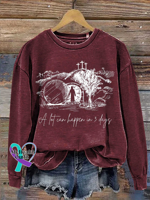 A Lot Can Happen In Three Days Easter Jesus Christian Casual Sweatshirt Red / S