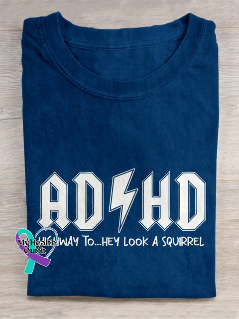 Adhd Mental Health Awareness Highway To Hey Look A Squirrel Casual Print T-Shirt Blue / S