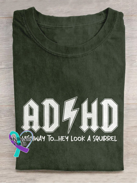 Adhd Mental Health Awareness Highway To Hey Look A Squirrel Casual Print T-Shirt Darkgreen / S