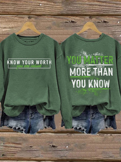 Women's You Matter More Than You Know Printed Round Neck Sweatshirt