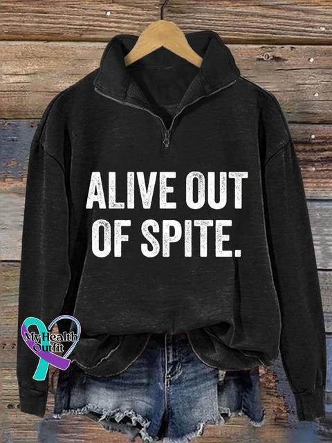 Alive Out Of Spite Mental Health Awareness Art Print Casual Hoodie Sweatshirt Black / S