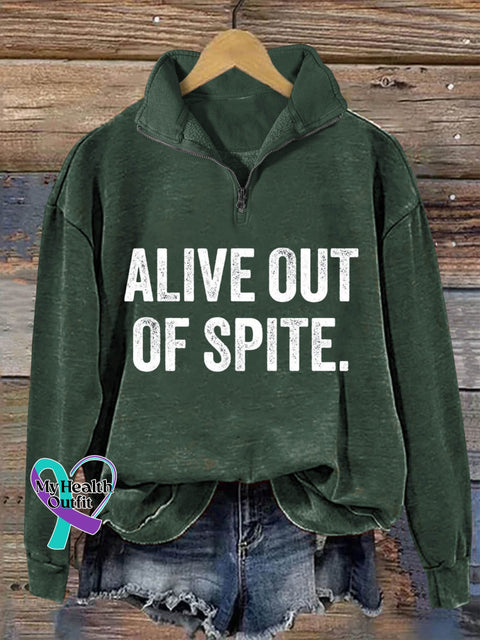 Alive Out Of Spite Mental Health Awareness Art Print Casual Hoodie Sweatshirt Dark Green / S