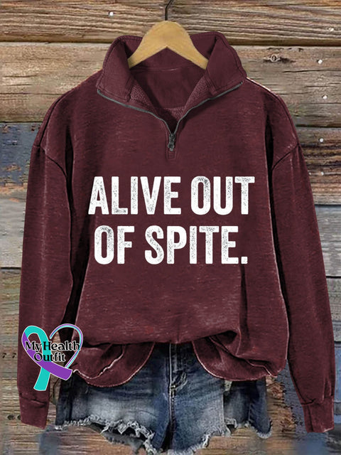 Alive Out Of Spite Mental Health Awareness Art Print Casual Hoodie Sweatshirt Maroon / S