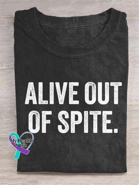 Alive Out Of Spite Mental Health Awareness Art Print Casual T-Shirt Black / S