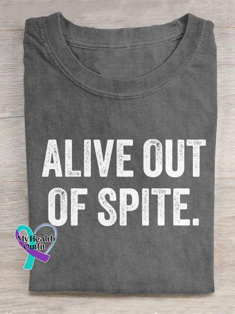 Alive Out Of Spite Mental Health Awareness Art Print Casual T-Shirt Grey / S