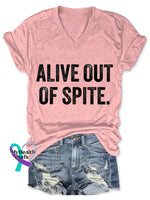 Alive Out Of Spite Mental Health Awareness Art Print Casual T-Shirt Pink / S