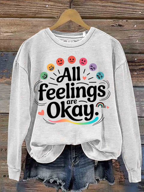 All Feelings Are Okay Art Print Casual Sweatshirt White / S