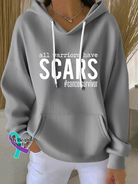 All Warriors Have SCARS Cancer Survivor Casual Hoodie Sweatshirt Grey / S