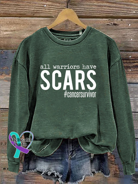 All Warriors Have SCARS Cancer Survivor Print Casual Sweatshirt Green / S