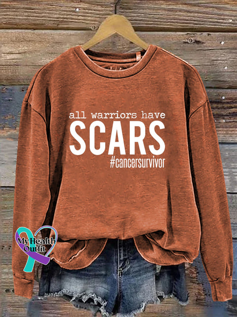 All Warriors Have SCARS Cancer Survivor Print Casual Sweatshirt Orange / S