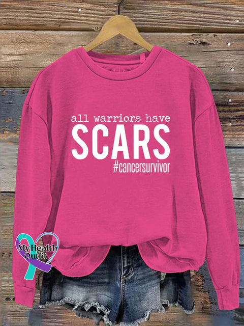 All Warriors Have SCARS Cancer Survivor Print Casual Sweatshirt Pink / S