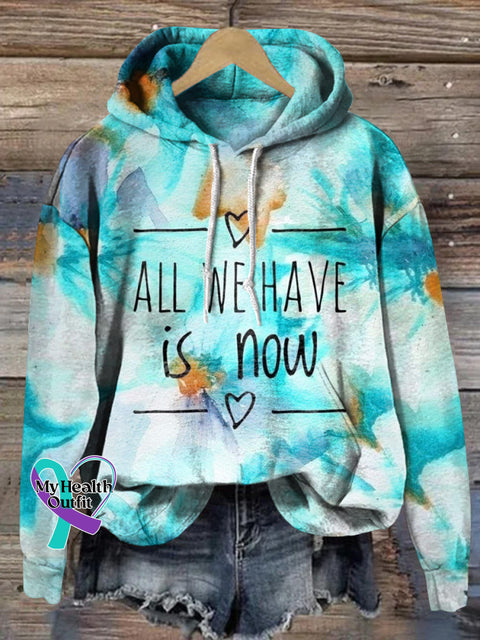 All We Have Is Now Printed Casual Hoodie Multicolor / S