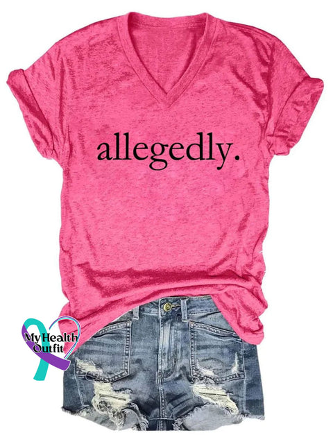 Allegedly Art Print V-Neck Casual T-Shirt