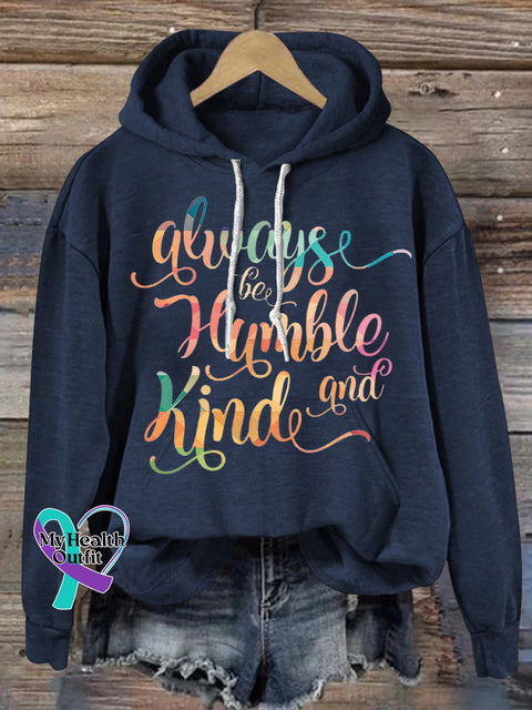 Always Be Humble And Kind Printed Casual Hoodie NavyBlue / S