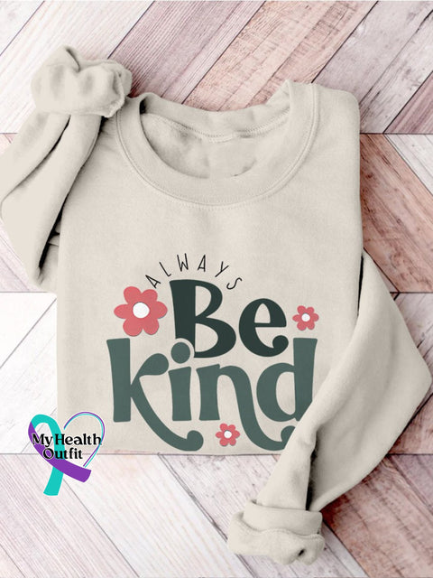 Always Be Kind Kindness Inspirational Casual Print Sweatshirt Apricot / S