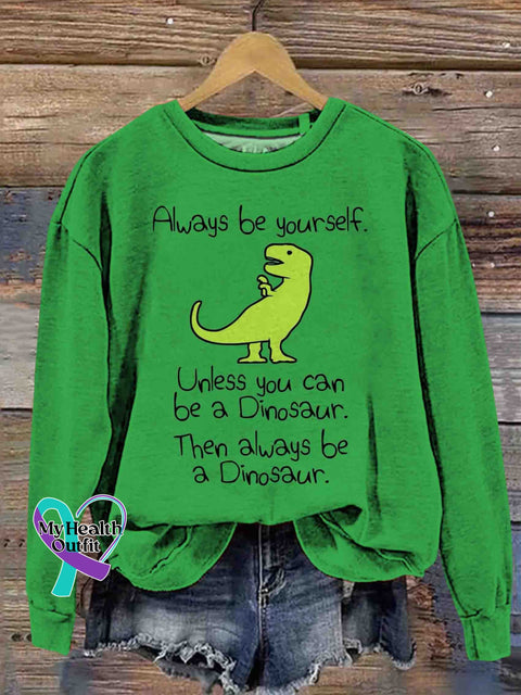 Always Be Yourself Art Casual Sweatshirt Green / S