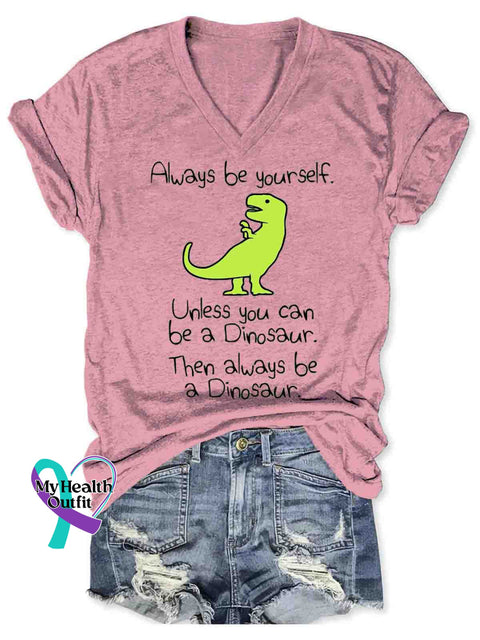 Always Be Yourself Art Print Casual V Neck Tops Pink / S