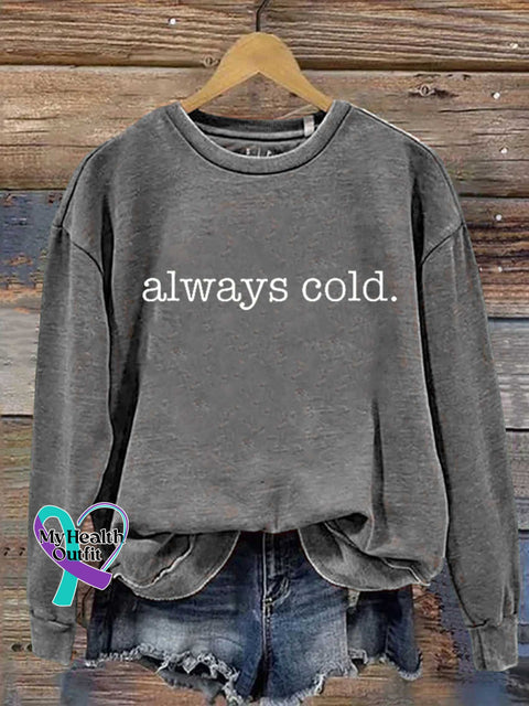 Always Cold. Casual Sweatshirt Grey / S