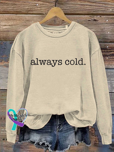Always Cold. Casual Sweatshirt Sand / S