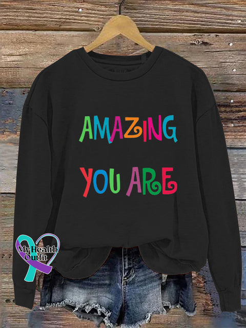 Amazing You Are Crew Neck Long Sleeve Sweatshirt Black / S