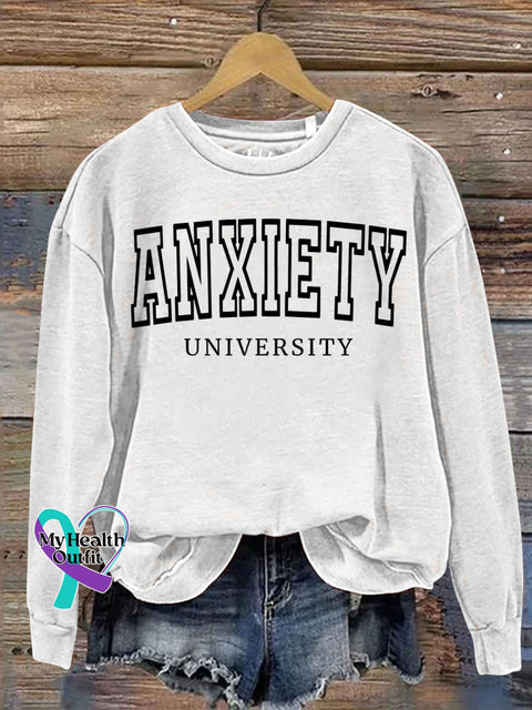 Anxiety University Mental Health Awareness Art Print Casual Sweatshirt White / S