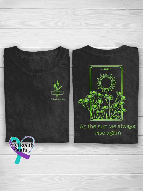 As The Sun We Mental Always Rise Again Health Awareness T-Shirt Black / S