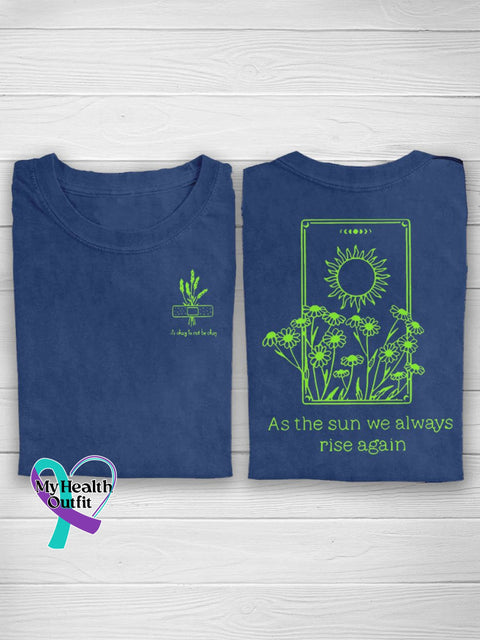 As The Sun We Mental Always Rise Again Health Awareness T-Shirt Blue / S
