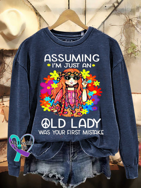 Assuming I’m Just An Old Lady Was Your First Mistake Hippie Floral Peace Sign Love And Casual