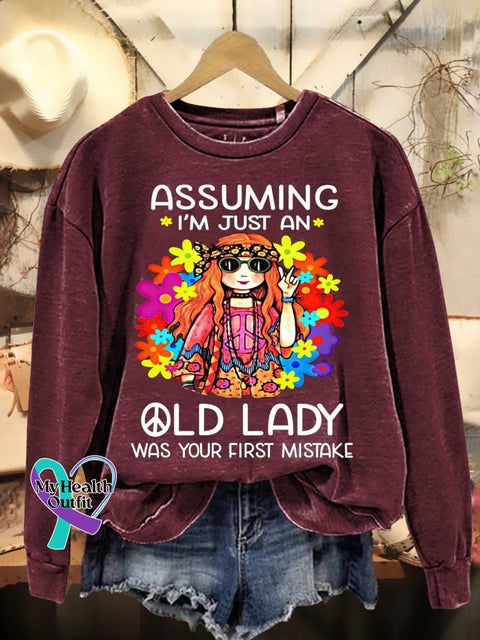 Assuming I’m Just An Old Lady Was Your First Mistake Hippie Floral Peace Sign Love And Casual