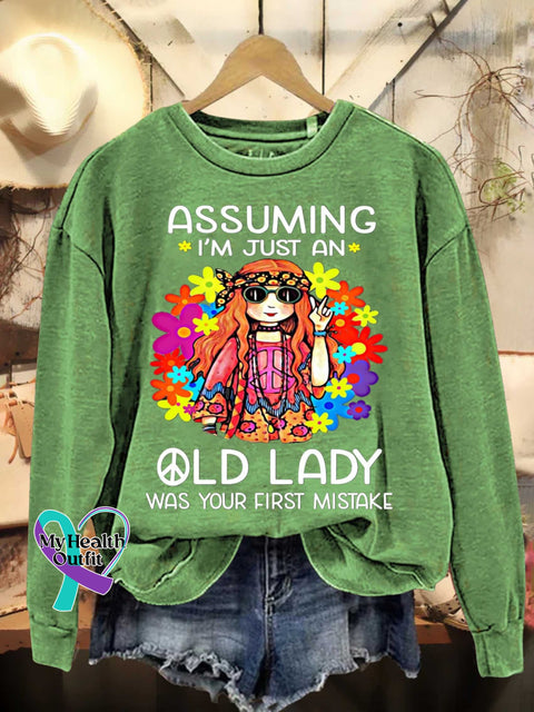 Assuming I’m Just An Old Lady Was Your First Mistake Hippie Floral Peace Sign Love And Casual