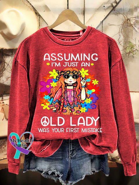 Assuming I’m Just An Old Lady Was Your First Mistake Hippie Floral Peace Sign Love And Casual