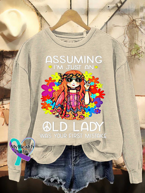 Assuming I’m Just An Old Lady Was Your First Mistake Hippie Floral Peace Sign Love And Casual