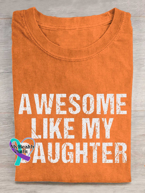 AWESOME LIKE MY DAUGHTER Funny T-shirt Orange / S