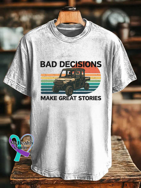 BAD DECISIONS MAKE GREAT STORIES T-shirt White / S