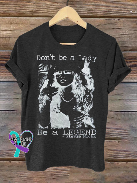 Band Rock Music Don’t Be A Lady Legend Art Design Print T-Shirt Black / S