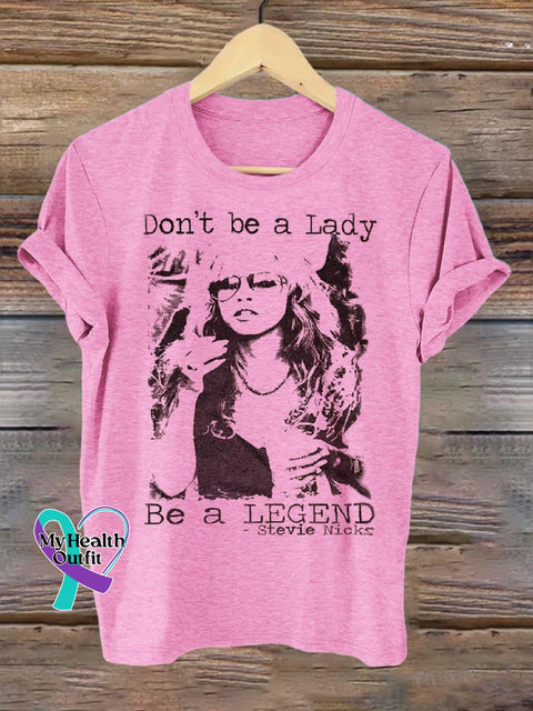Band Rock Music Don’t Be A Lady Legend Art Design Print T-Shirt Pink / S