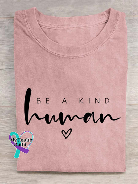 Be A Kind Human Art Print Casual T-Shirt Pink / S