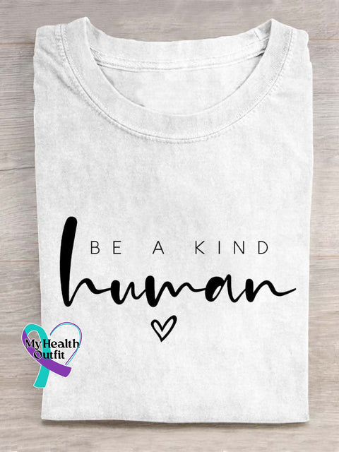 Be A Kind Human Art Print Casual T-Shirt White / S