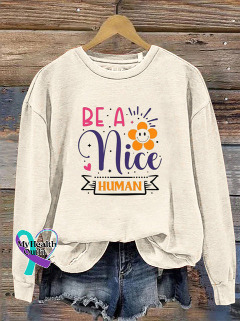 Be a Nice Human Crew Neck Long Sleeve Sweatshirt Beige / S