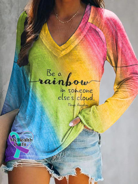 Be A Rainbow Is Someone Else’s Cloud Rainbow Print Casual V-Neck Long Sleeve T-Shirt Multicolor / S