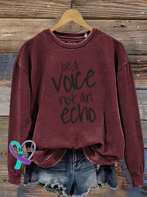 Be a Voice Not An Echo Long Sleeve Crew Neck Casual Sweatshirt Claret / S