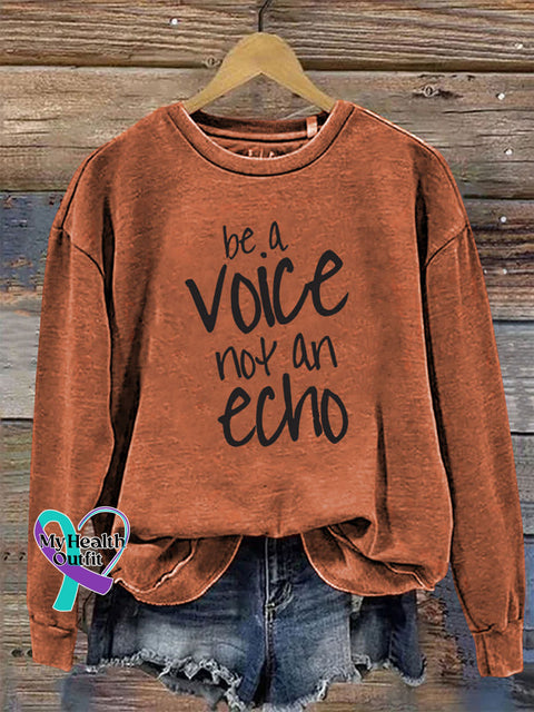 Be a Voice Not An Echo Long Sleeve Crew Neck Casual Sweatshirt Orange / S